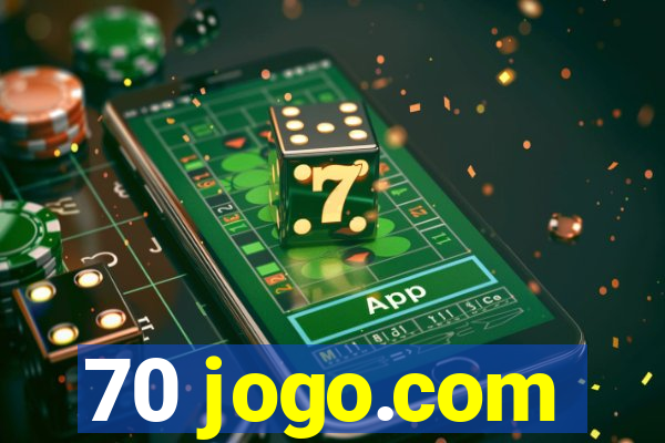 70 jogo.com